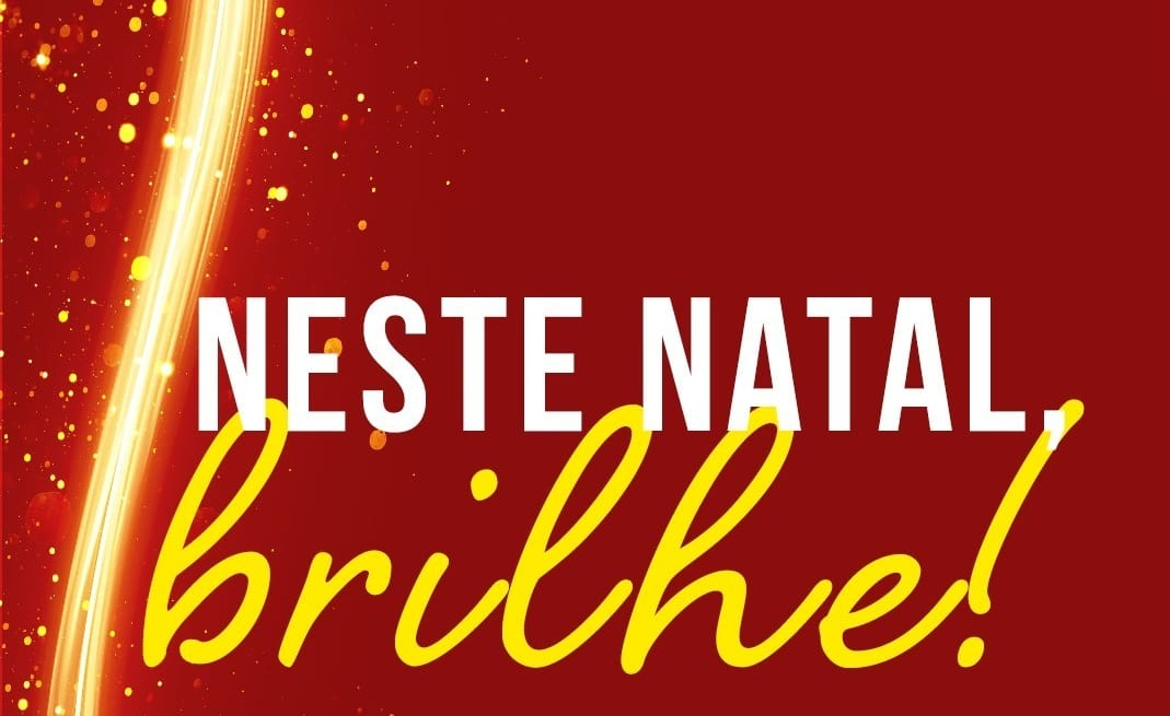 Neste Natal Brilhe!