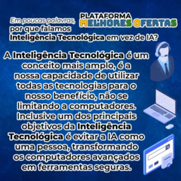 Em poucas palavras, por que falamos Inteligência Tecnológica em vez de IA?